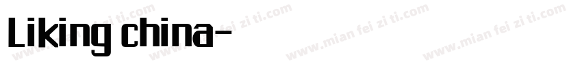 Liking china字体转换